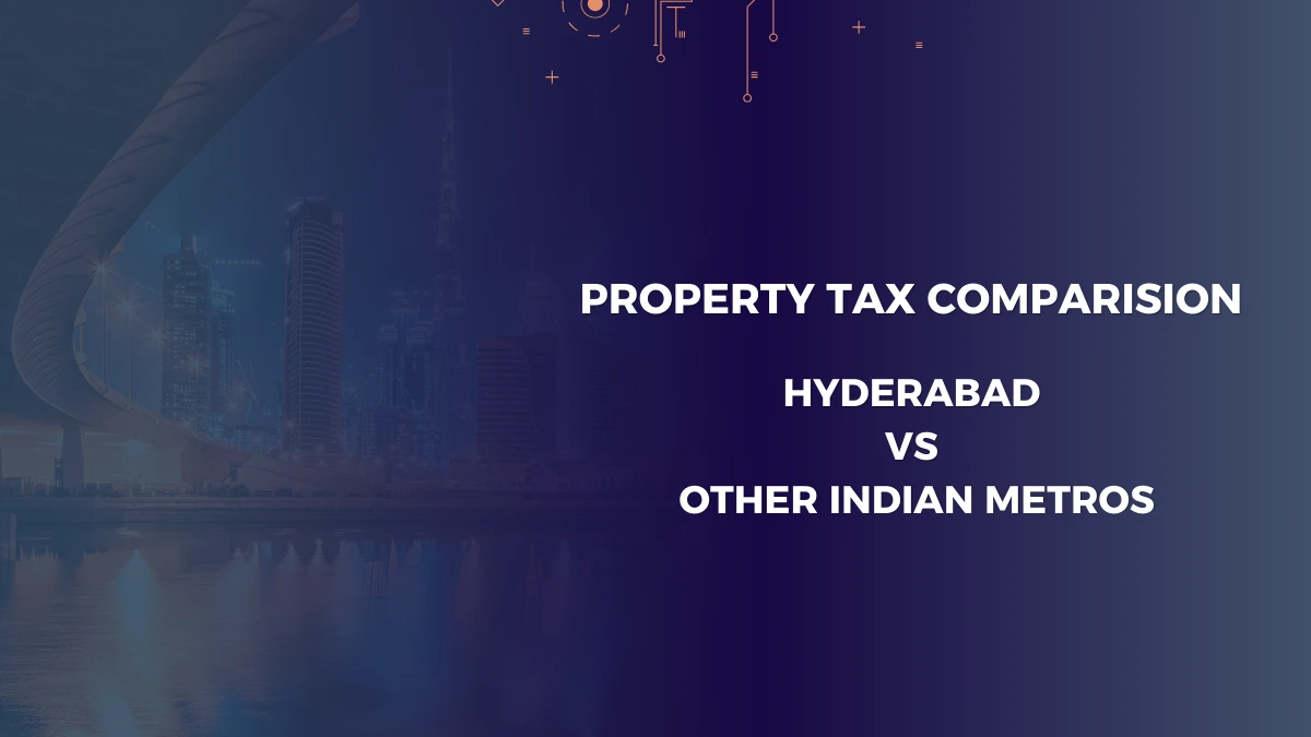 GHMC Property Tax Vs Indian Metro Property Taxes