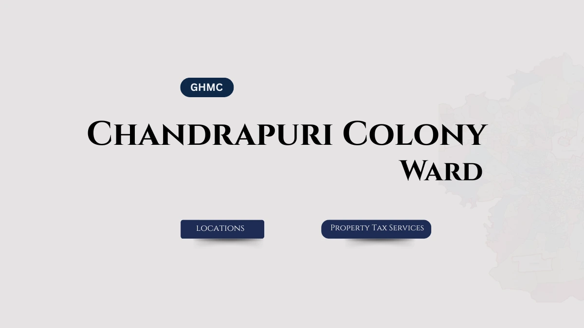 Chandrapuri Colony Ward Property Tax
